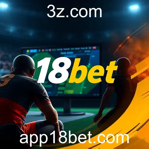 18bet Impulsiona Inovações em Apostas Online